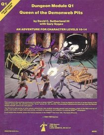 Dungeon Module Q1; Queen of the Demonweb Pits