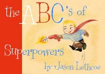 The ABC's of Superpowers (ABC's of Superpowers)