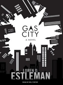 Gas City: A Novel