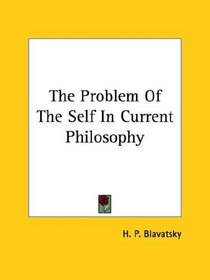The Problem Of The Self In Current Philosophy