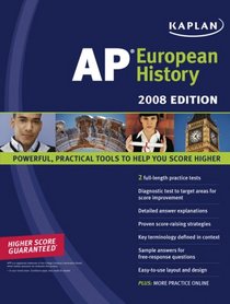 Kaplan AP European History, 2008 Edition (Kaplan Ap European History)