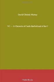 VC - A Chronicle of Castle Barfield and of the Crimea