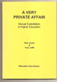 A Very Private Affair: Sexual Exploitation in Higher Education