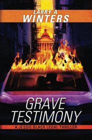 Grave Testimony (A Jessie Black Legal Thriller Prequel)