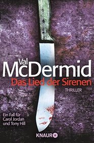 Das Lied der Sirenen (The Mermaids Singing) (Tony Hill and Carol Jordan, Bk 1) (German Edition)