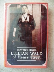 Lillian Wald of Henry Street