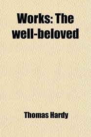 Works: The well-beloved