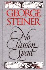 No Passion Spent : Essays 1978-1995