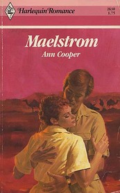 Maelstrom (Harlequin Romance, No 2630)