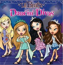 Lil' Bratz: Dancin' Divas (Lil' Bratz)