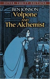 Volpone and The Alchemist (Thrift Edition)