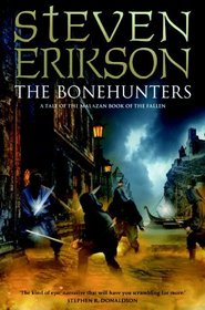 The Bonehunters: Malazan Book of Fallen 6