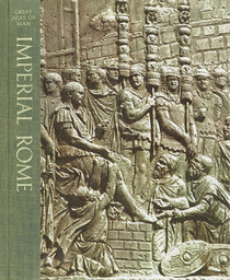 Great Ages of Man: Imperial Rome: A History of the World's Cultures, Time Life Books