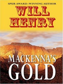 Mackenna's Gold (Thorndike Press Large Print Western Series)