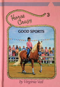 Good Sports (Horse Crazy, Bk 3)