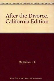 After the Divorce, California Edition
