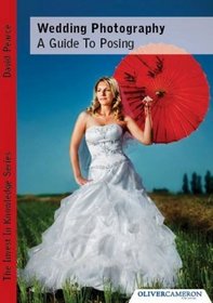 Wedding Photography - A Guide to Posing