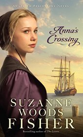 Anna's Crossing (An Amish Beginnings Novel)