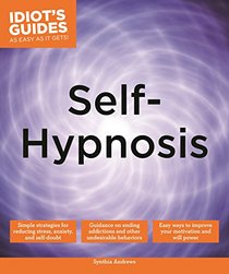 Idiot's Guides: Self-Hypnosis