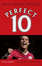 Manchester United - a Perfect 10