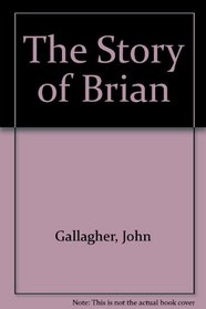 The Story of Brian