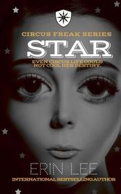 Star (Circus Freak Series) (Volume 5)