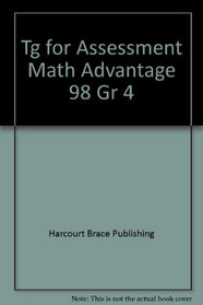 Tg for Assessment Math Advantage 98 Gr 4