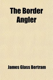 The Border Angler