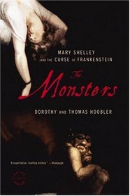 The Monsters: Mary Shelley and the Curse of Frankenstein