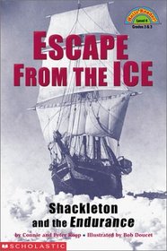 Escape from the Ice: Shackleton and the Endurance (Hello Reader L4)