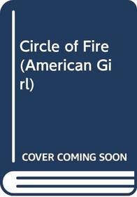 Circle of Fire (American Girl History Mysteries (Library))