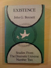 Existence (Studies from the dramatic universe)