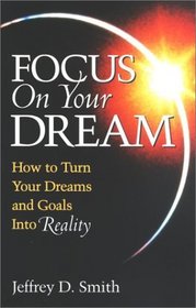 Focus On Your Dream