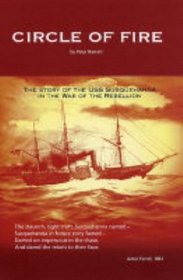 Circle of Fire: The Story of the USS Susquehanna in the War of the Rebellion