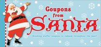 Coupons from Santa, 2E: Stocking stuffer coupons to redeem throughout the year!