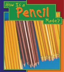 How Is a Pencil Made? (Heinemann First Library)