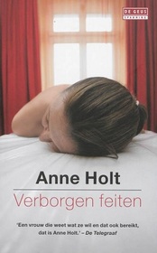 Verborgen Feiten (Beyond the Truth) (Hanne Wilhelmsen, Bk 7) (Dutch Edition)