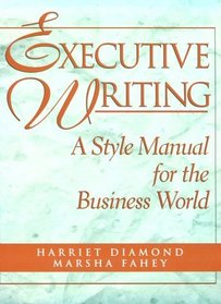 Executive Writing: A Style Manual for the Business World
