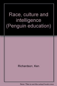 Race, culture and intelligence; (Penguin education)
