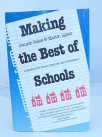 Making the Best of Schools : A Handbook for Parents, Teachers, and Policymakers