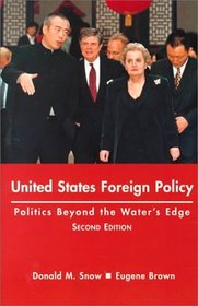 United States Foreign Policy: Politics Beyond the Waters Edge