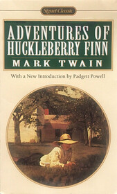 The Adventures of Huckleberry Finn : Revised Edition (Signet Classics)