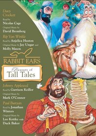 Rabbit Ears Treasury of Tall Tales: Volume One: Davy Crockett, Rip Van Winkle, Johnny Appleseed, Paul Bunyan (Rabbit Ears)