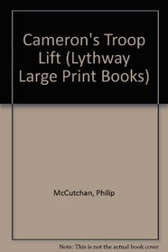 Cameron's Troop Lift (Lythway Large Print Books)