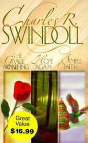 The Chuck Swindoll Collection: The Grace Awakening / Hope Again / Simple Faith