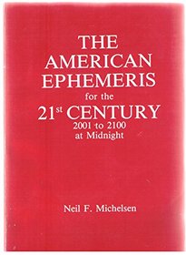 American Ephemeris for the Twenty First Century