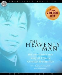 The Heavenly Man: The Remarkable True Story of Chinese Christian Brother Yun - MP3