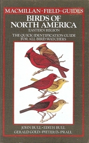 Birds of North America -- Eastern Region: A Quick Identification Guide to Common Birds (Macmillan Field Guides)