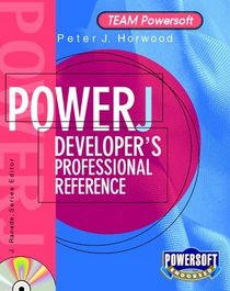 PowerJ Developer's Professional Reference (Team Powersoft Series)