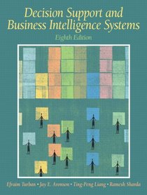Decision Support and Business Intelligence Systems (8th Edition)